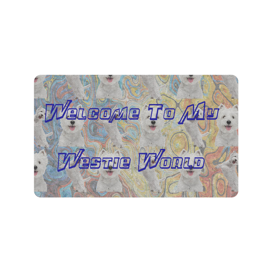 “Welcome to My Westie World” Welcome Mat